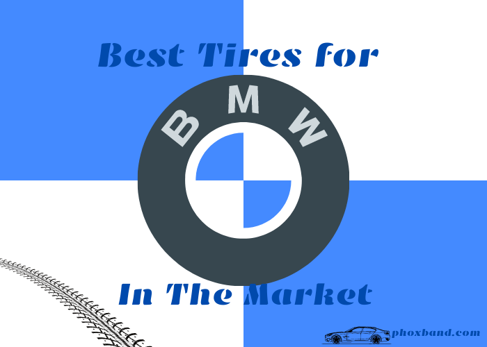 Best Tires for BMW In The Market