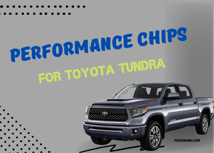 Best Performance Chips for Toyota Tundra